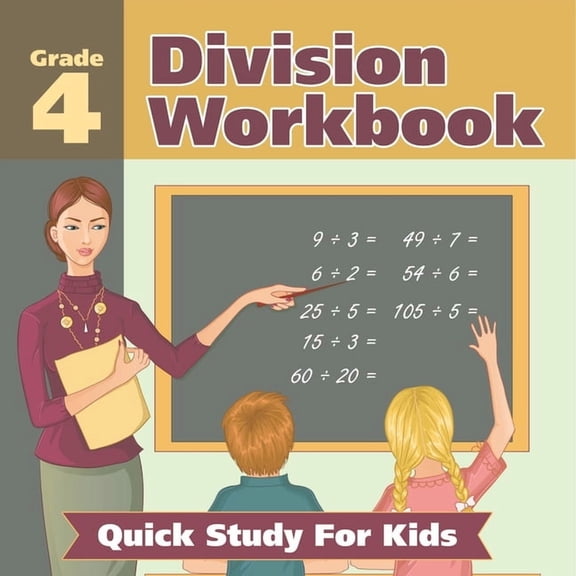 Grade 4 Division Workbook: Quick Study For Kids (Math Books), (Paperback)