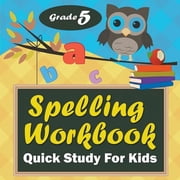 Grade 5 Spelling Workbook Quick Study For Kids, Paperback