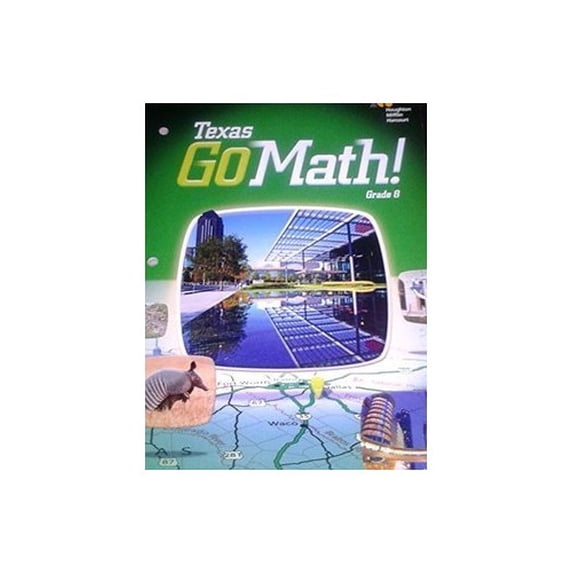 Pre-Owned Holt McDougal Go Math! Texas: Teacher Edition Grade 8 2015 (Hardcover) 0544066200 9780544066205