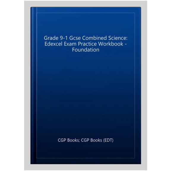 Grade 9-1 Gcse Combined Science: Edexcel Exam Practice Workb