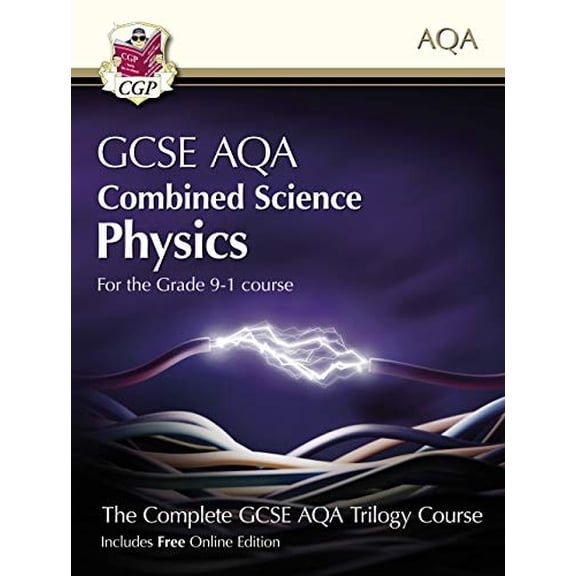 Grade 9-1 Gcse Combined Science For Aqa Physics Student Book