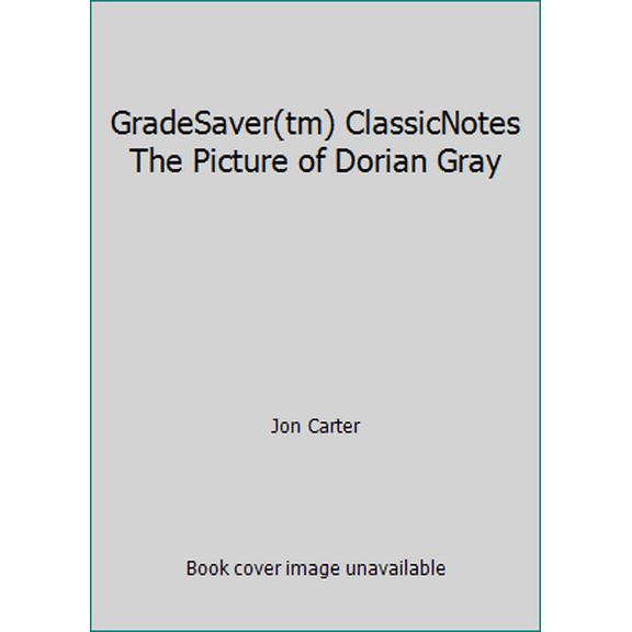 Pre-Owned GradeSaver(tm) ClassicNotes The Picture of Dorian Gray (Paperback) 160259077X 9781602590779