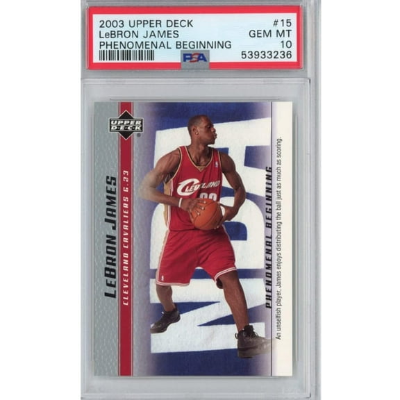 Graded 2003-04 Upper Deck UD LeBron James #15 Phenomenal Beginning Rookie RC Basketball Card PSA 10 Gem Mint