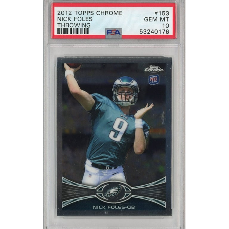 Graded 2012 Topps Chrome Nick Foles 153 Throwing Rookie RC Football Card PSA 10 Gem Mint Walmart