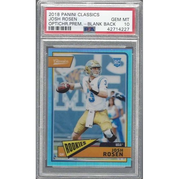 Graded 2018 Panini Classics Josh Rosen #205 Optichr Prem Blank Back PSA 10 Football Card