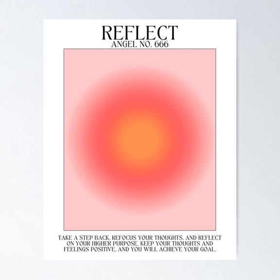 Gradient Angel Numbers: Angel Number 666 - Reflect UNFRAMED Poster, 8x12