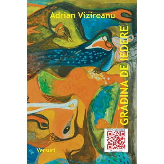 Gradina de iedere: Versuri Romanian Edition Paperback 1717004164 9781717004161 Adrian Vizireanu