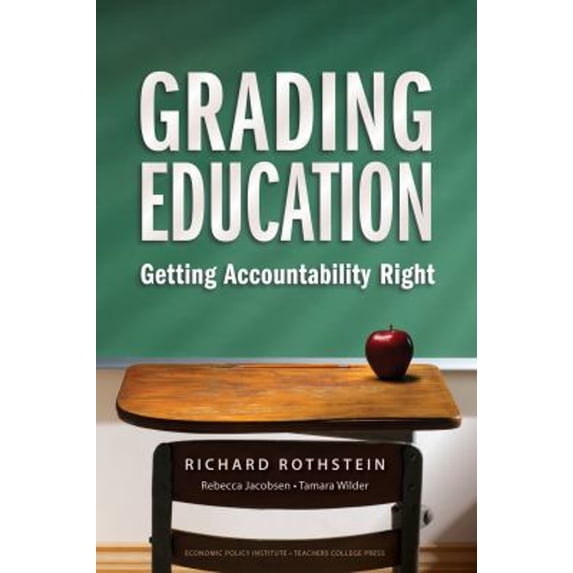 Pre-Owned Grading Education : Getting Accountability Right (Paperback) 9780807749395