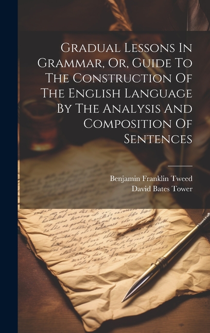 Gradual Lessons In Grammar, Or, Guide To The Construction Of The ...