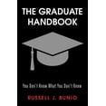 thumbnail image 1 of The Graduate Handbook: You Don't Know What You Don't Know, (Paperback), 1 of 1