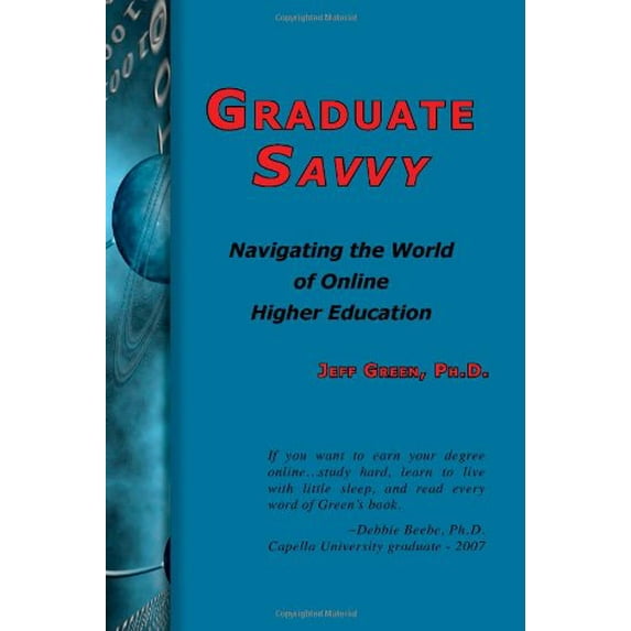 Pre-Owned Graduate Savvy: Navigating the World of Online Higher Education Hardcover Jeff Green