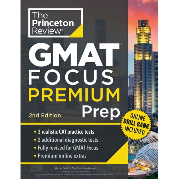 Graduate School Test Preparation Princeton Review GMAT Focus Premium Prep, 2nd Edition: 3 Full-Length Cat Practice Exams + 2 Diagnostic Tests + Complete , (Paperback)