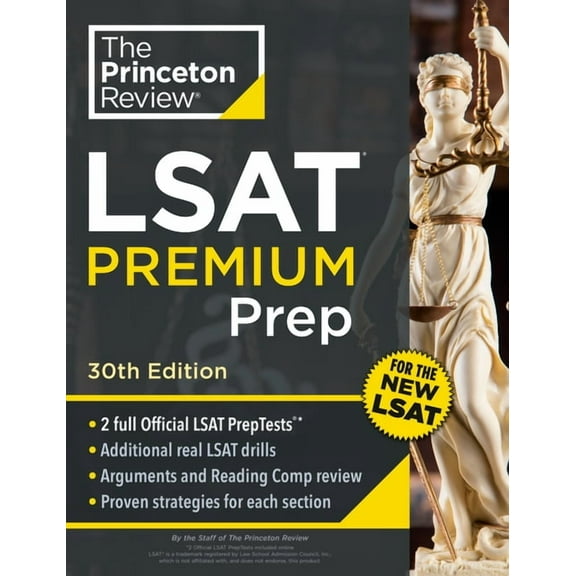 Graduate School Test Preparation Princeton Review LSAT Premium Prep, 30th Edition: 2 Official LSAT Preptests + Real LSAT Drills + Review for the New Exam, (Paperback)