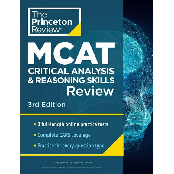 Graduate School Test Preparation Princeton Review MCAT Critical Analysis and Reasoning Skills Review, 3rd Edition: Complete Cars Content Prep + Practice , (Paperback)
