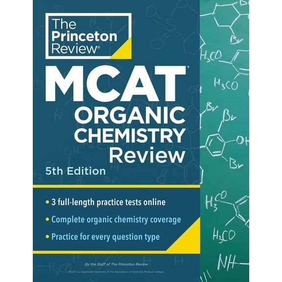 Graduate School Test Preparation Princeton Review MCAT Organic Chemistry Review, 5th Edition: Complete Orgo Content Prep + Practice Tests, (Paperback)