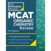 Graduate School Test Preparation Princeton Review MCAT Organic Chemistry Review, 5th Edition Complete Orgo Content Prep + Practice Tests, Paperback