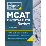 إعداد اختبارات الدراسات العليا Princeton Review MCAT Physics and Math Review، الطبعة الرابعة، محتوى كامل للتحضير + اختبارات تدريبية، غلاف ورقي