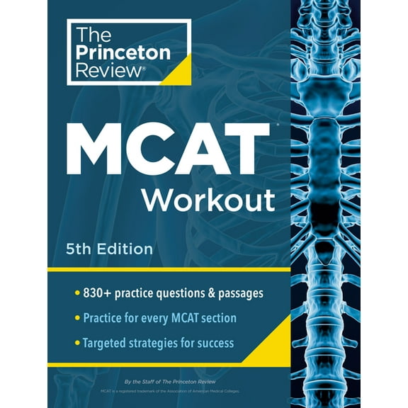Graduate School Test Preparation Princeton Review MCAT Workout, 5th Edition: 830+ Practice Questions & Passages for MCAT Scoring Success, (Paperback)