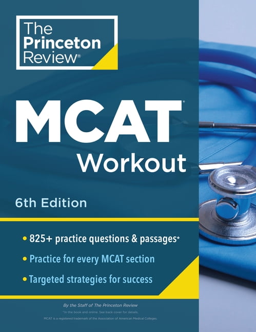 Graduate School Test Preparation Princeton Review MCAT Workout, 6th Edition: 825+ Practice Questions & Passages for MCAT Scoring Success, (Paperback)