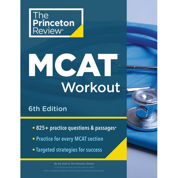 Graduate School Test Preparation Princeton Review MCAT Workout, 6th Edition: 825+ Practice Questions & Passages for MCAT Scoring Success, (Paperback)
