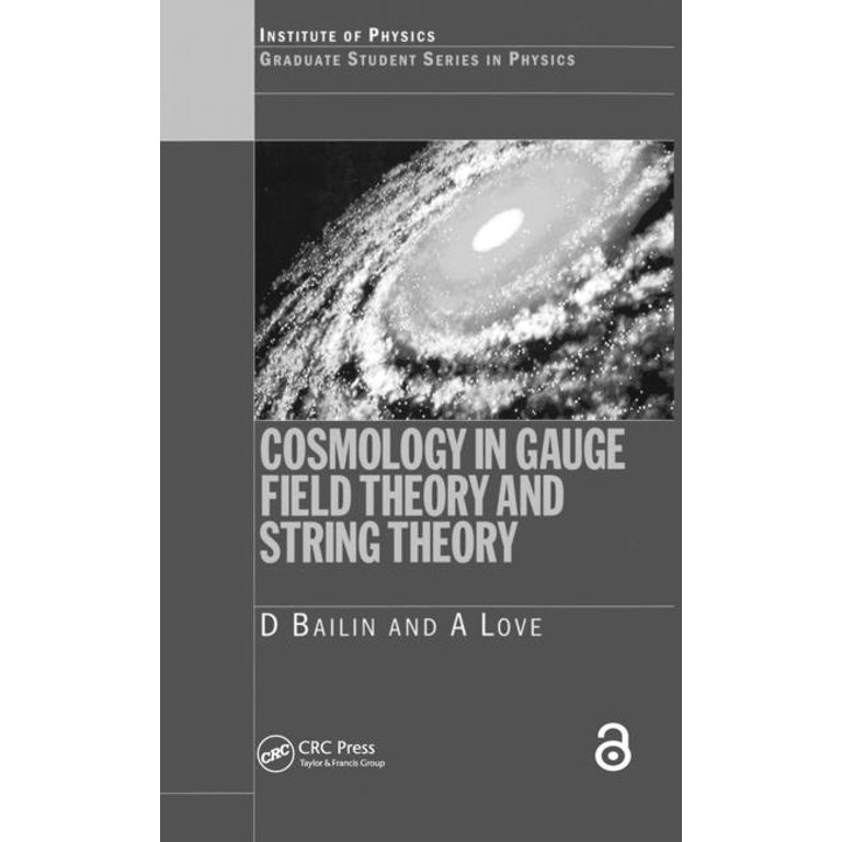 語学+参考書 Cosmology in Gauge Field Theory and String Theory (Graduate Student Series in Physics) Graduate Student Physics Cosmology in Gauge Field Theory and