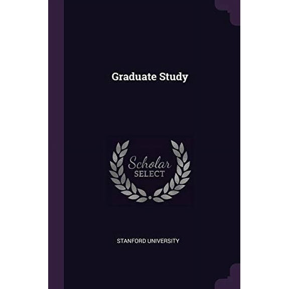 Graduate Study Paperback 1378351339 9781378351338 Stanford University