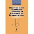 thumbnail image 1 of Graduate Texts in Contemporary Physics Electronic States and Optical Transitions in Semiconductor Heterostructures, (Paperback), 1 of 1