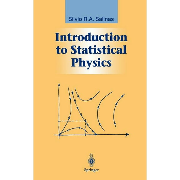 Graduate Texts in Contemporary Physics Introduction to Statistical Physics, (Hardcover)