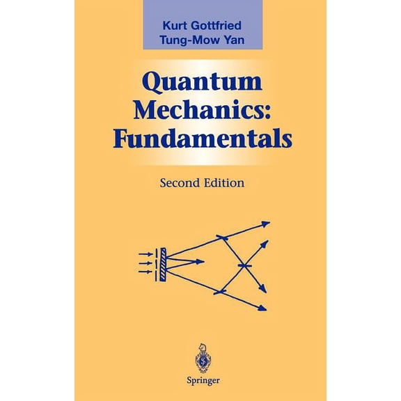 Graduate Texts in Contemporary Physics: Quantum Mechanics: Fundamentals