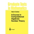 thumbnail image 1 of Graduate Texts in Mathematics A Course in Computational Algebraic Number Theory, Book 138, (Paperback), 1 of 1