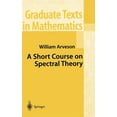 thumbnail image 1 of Graduate Texts in Mathematics A Short Course on Spectral Theory, Book 209, (Hardcover), 1 of 1