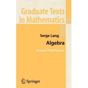 Graduate Texts in Mathematics Algebra, Book 211, Paperback