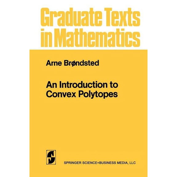 Graduate Texts in Mathematics An Introduction to Convex Polytopes, Book 90, (Paperback)