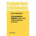 thumbnail image 1 of Graduate Texts in Mathematics Commutative Algebra: With a View Toward Algebraic Geometry, Book 150, (Hardcover), 1 of 1