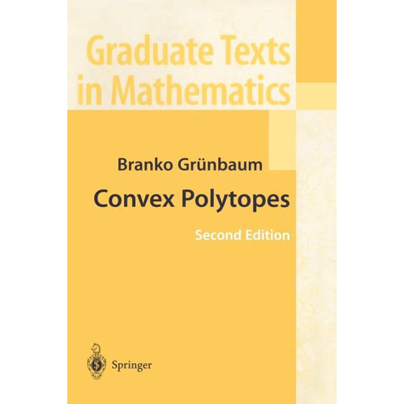 Graduate Texts in Mathematics Convex Polytopes, Book 221, (Paperback)