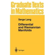 Graduate Texts in Mathematics Differential and Riemannian Manifolds, Book 160, Hardcover