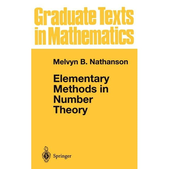 Graduate Texts in Mathematics Elementary Methods in Number Theory, Book 195, (Hardcover)