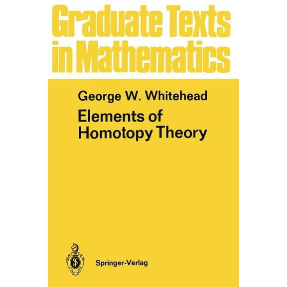 Graduate Texts in Mathematics Elements of Homotopy Theory, Book 61, (Paperback)