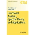 thumbnail image 1 of Graduate Texts in Mathematics Functional Analysis, Spectral Theory, and Applications, Book 276, (Hardcover), 1 of 1