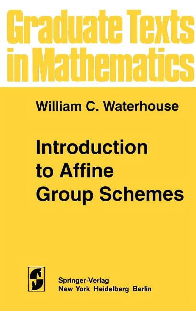 Graduate Texts in Mathematics Introduction to Affine Group Schemes ...