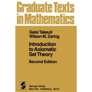 Graduate Texts in Mathematics Introduction to Axiomatic Set Theory, Book 1, Paperback