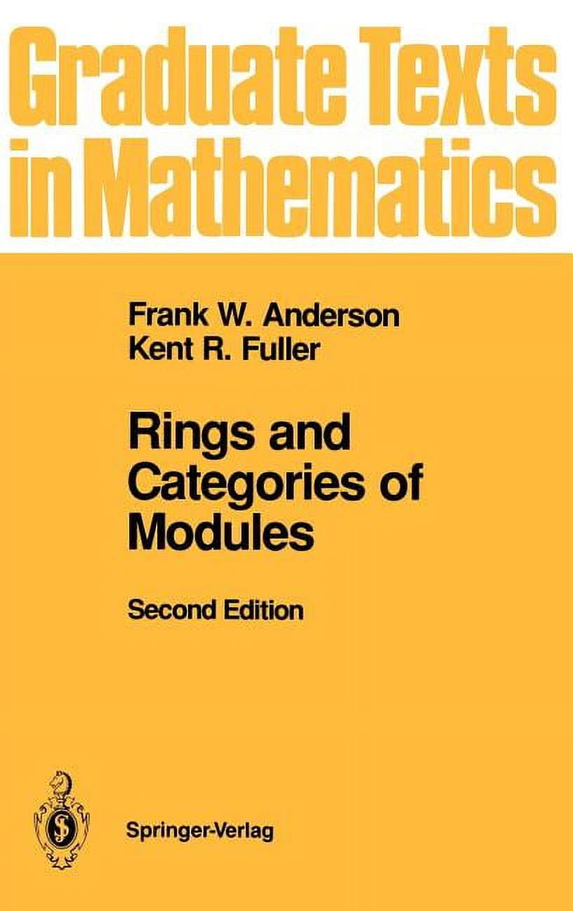 Graduate Texts in Mathematics Rings and Categories of Modules, Book 13 ...