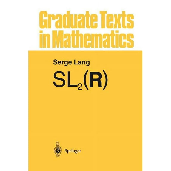 Graduate Texts in Mathematics Sl2(r), Book 105, (Paperback)