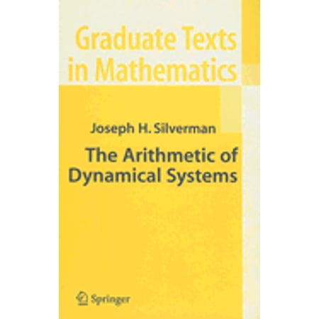 Pre-Owned The Arithmetic of Dynamical Systems: 241 (Graduate Texts in Mathematics 241) Hardcover