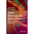 thumbnail image 1 of Graduate Texts in Physics Atoms, Molecules and Optical Physics 2: Molecules and Photons - Spectroscopy and Collisions, (Hardcover), 1 of 1