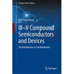 Graduate Texts in Physics III-V Compound Semiconductors and Devices: An Introduction to Fundamentals, (Hardcover)