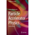 thumbnail image 1 of Graduate Texts in Physics Particle Accelerator Physics, (Hardcover), 1 of 1