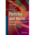 thumbnail image 1 of Graduate Texts in Physics Particles and Nuclei: An Introduction to the Physical Concepts, (Paperback), 1 of 1