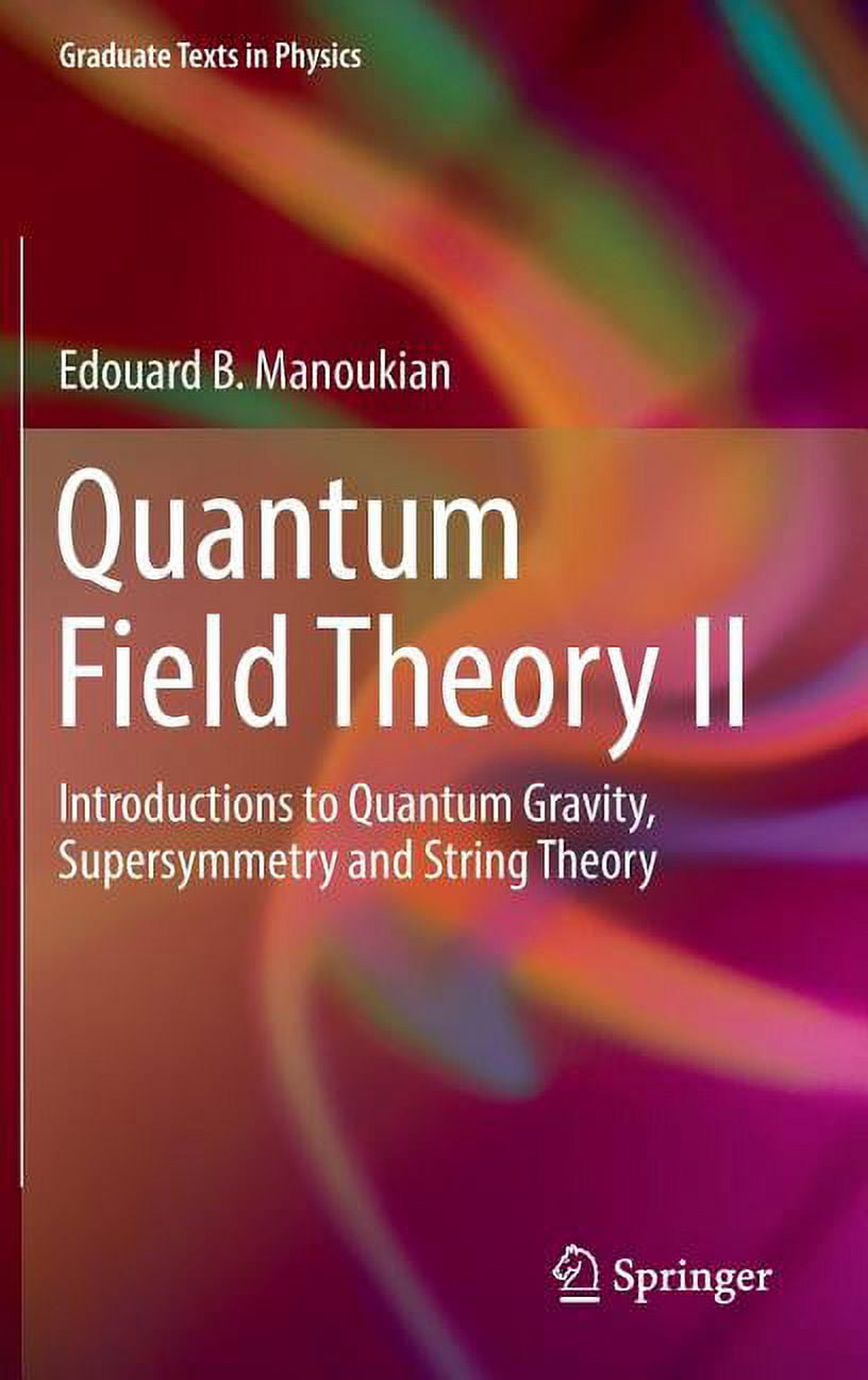 Graduate Texts in Physics Quantum Field Theory II: Introductions to ...