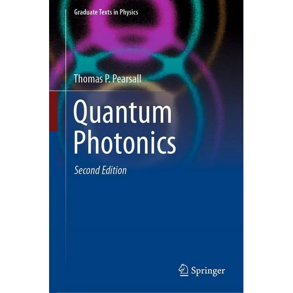 Graduate Texts in Physics Quantum Photonics, (Hardcover)